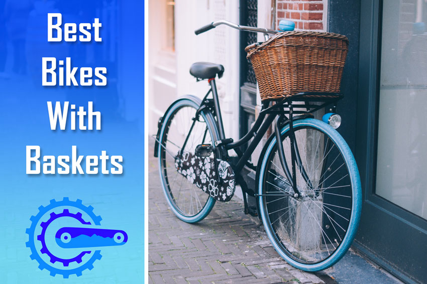 best bikes with baskets