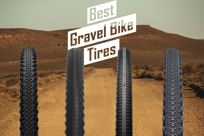 Best Gravel Bike Tires of 2023 Top Choices for All Types of Gravel