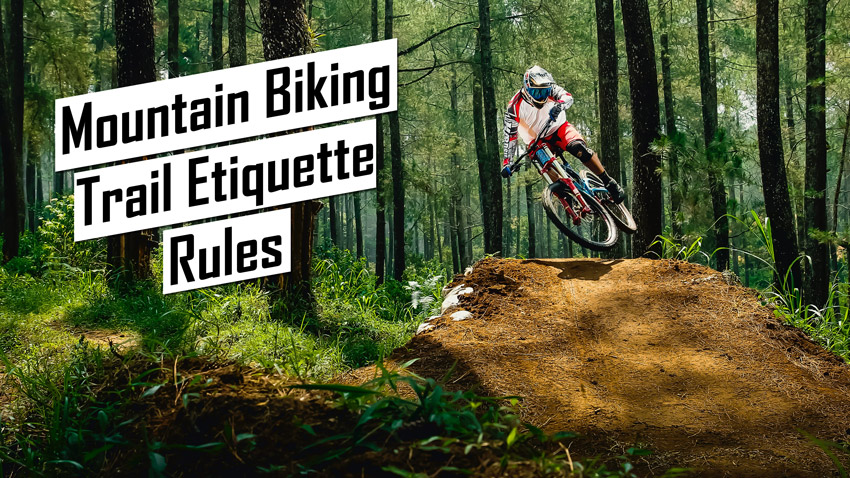 mountain biking trail etiquette rules