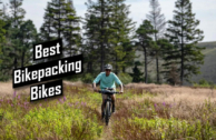 Best Bikepacking Bikes: Top 14 Models We Recommend [Buyer’s Guide]