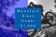Best Mountain Bikes Under $1,000 in 2023