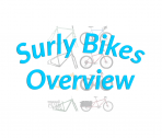 Overview of Surly Bikes